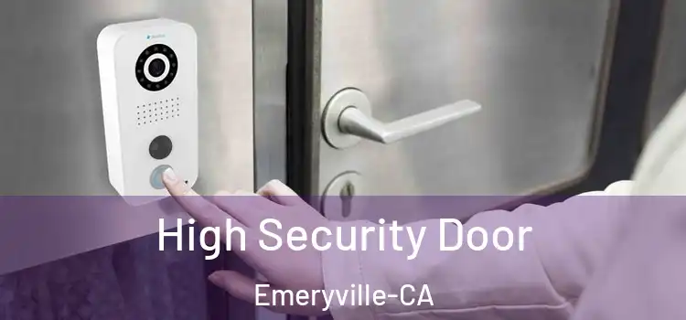  High Security Door Emeryville-CA